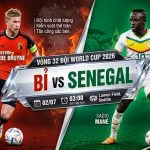 Nhận định bóng đá Bỉ vs Senegal vòng 32 đội World Cup 2026 lúc 3h00 ngày 2/7, trực tiếp trên Gavang TV.